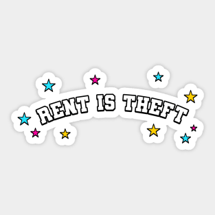 Rent Is Theft - Anti Landlord Sticker
